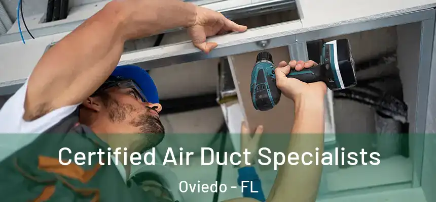 Certified Air Duct Specialists Oviedo - FL